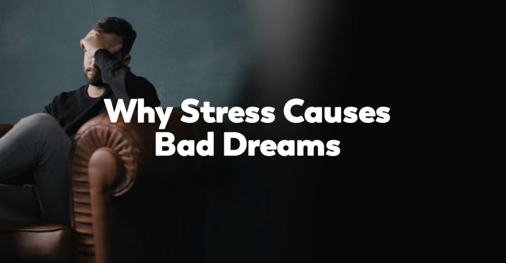 stress-causes-bad-dreams